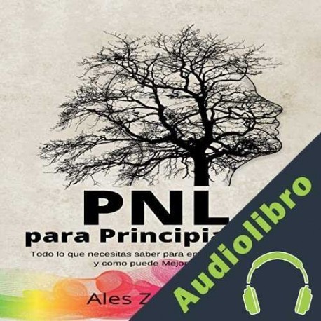 Audiolibro PNL para Principiantes Ales Z. Serra