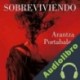 Audiolibro Sobreviviendo Arantza Portabales