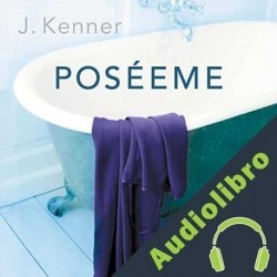 Audiolibro Poséeme J. Kenner