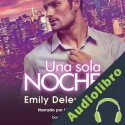 Audiolibro Una Sola Noche Emily Delevigne