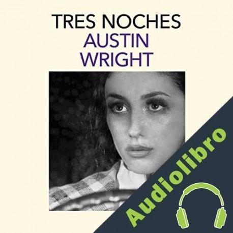 Audiolibro Tres noches Austin Wright