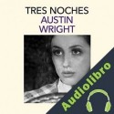 Audiolibro Tres noches Austin Wright