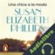 Audiolibro Una chica a la moda Susan Elizabeth Phillips