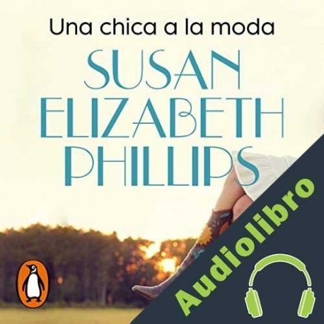 Audiolibro Una chica a la moda Susan Elizabeth Phillips