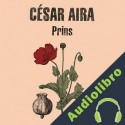 Audiolibro Prins César Aira