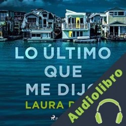Audiolibro Lo último que me dijo Laura Dave
