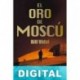 El oro de Moscú Bill Vidal