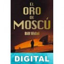 El oro de Moscú Bill Vidal