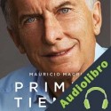 Audiolibro Primer tiempo Mauricio Macri