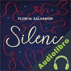Audiolibro Silence Flor M. Salvador