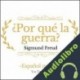 Audiolibro ¿Por qué la guerra? Sigmund Freud