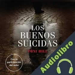 Audiolibro Los buenos suicidas Toni Hill