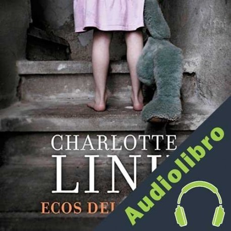 Audiolibro Ecos del pasado Charlotte Link