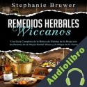 Audiolibro Remedios Herbales Wiccanos Stephanie Bruwer