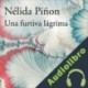 Audiolibro Una furtiva lágrima Nélida Piñon