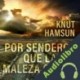 Audiolibro Por senderos que la maleza oculta Knut Hamsun