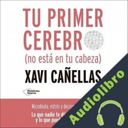 Audiolibro Tu primer cerebro Xavi Cañellas
