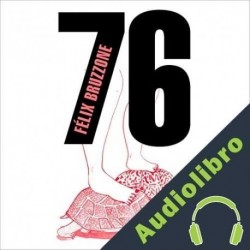 Audiolibro 76 Félix Bruzzone