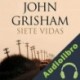 Audiolibro Siete vidas John Grisham