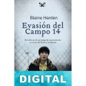 Evasión del Campo 14 Blaine Harden