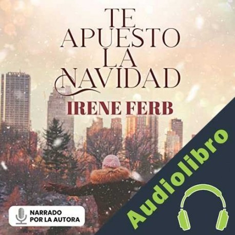 Audiolibro Te apuesto la Navidad Irene Ferb