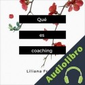 Audiolibro Qué es coaching Liliana Franco