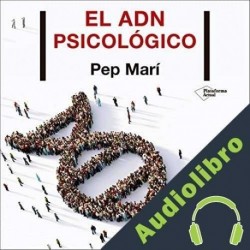 Audiolibro El ADN psicológico Pep Marí