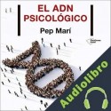 Audiolibro El ADN psicológico Pep Marí