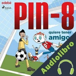 Audiolibro Pin-8 quiere tener amigos Álvaro Colomer