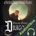 Audiolibro Dulces, espadas y dragones Enrique Dueñas