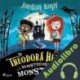 Audiolibro Theodora Hendrix y la Monstruosa Liga de los Monstruos Jordan Kopy