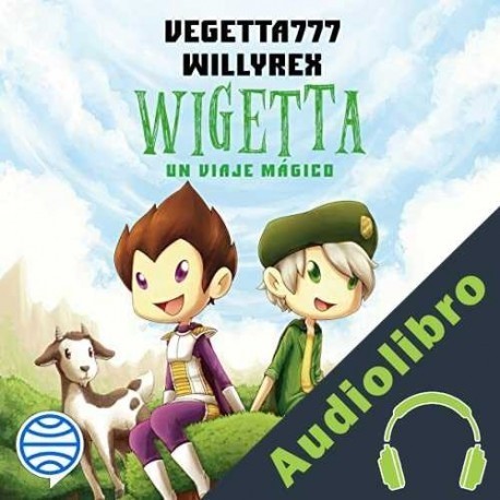 Audiolibro Wigetta Vegetta777