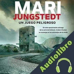 Audiolibro Un juego peligroso Mari Jungstedt