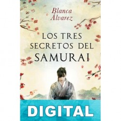 Los tres secretos del samurái Blanca Álvarez