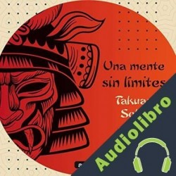 Audiolibro Una mente sin límites Takuan Soho