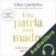 Audiolibro Una patria con madre Elisa Queijeiro