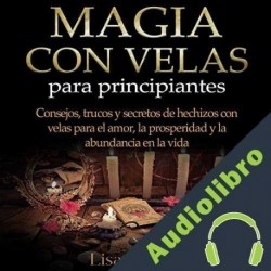 Audiolibro Magia con velas para principiantes Lisa Martin