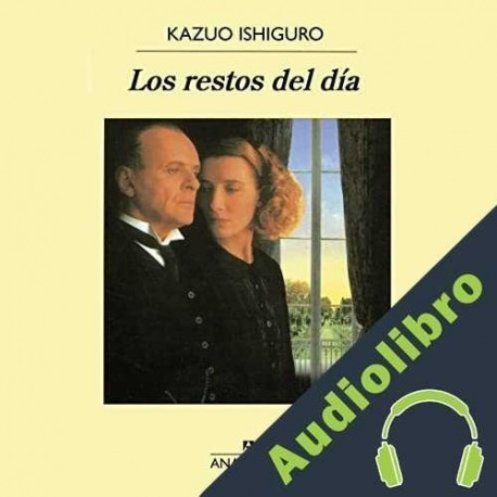 Audiolibro Los restos del día Kazuo Ishiguro