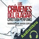 Audiolibro Los crímenes del glaciar Cristian Perfumo