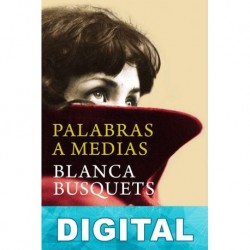 Palabras a medias Blanca Busquets