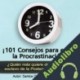 Audiolibro ¡101 Consejos para evitar la Procrastinación! Santos Omar Medrano Chura