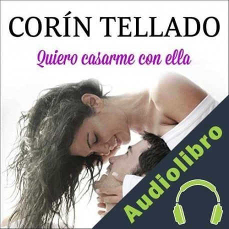 Audiolibro Quiero casarme con ella Corín Tellado