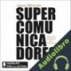 Audiolibro Supercomunicadores Aurora Michavila
