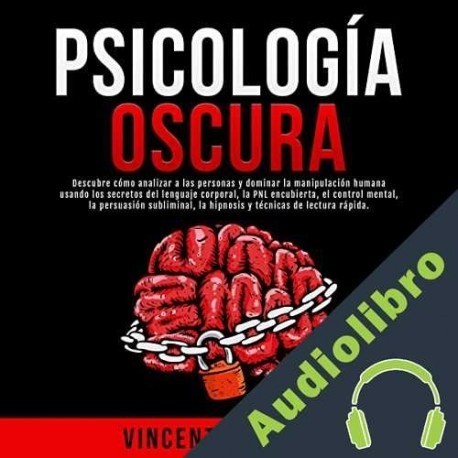 Audiolibro Psicología Oscura Vincent McDaniel