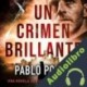 Audiolibro Un crimen brillante Pablo Poveda