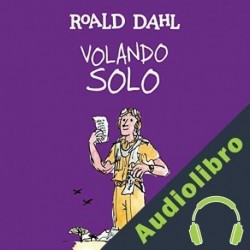 Audiolibro Volando solo Roald Dahl