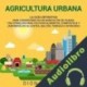 Audiolibro Agricultura urbana Dion Rosser