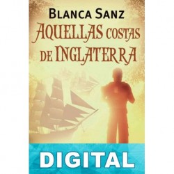 Aquellas costas de Inglaterra Blanca Sanz