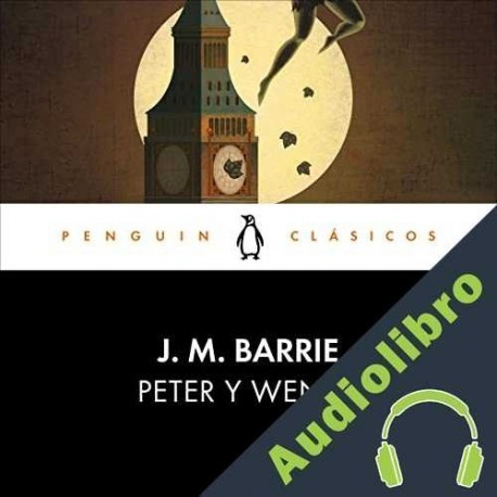 Audiolibro Peter y Wendy J.M. Barrie