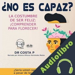 Audiolibro ¿No es capaz? Dr. Costa P